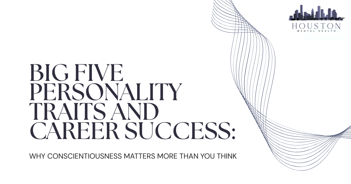 Title banner: 'Big Five Personality Traits and Career Success' with decorative blue wave design and Houston Mental Health logo in the top right corner (San Francisco)
